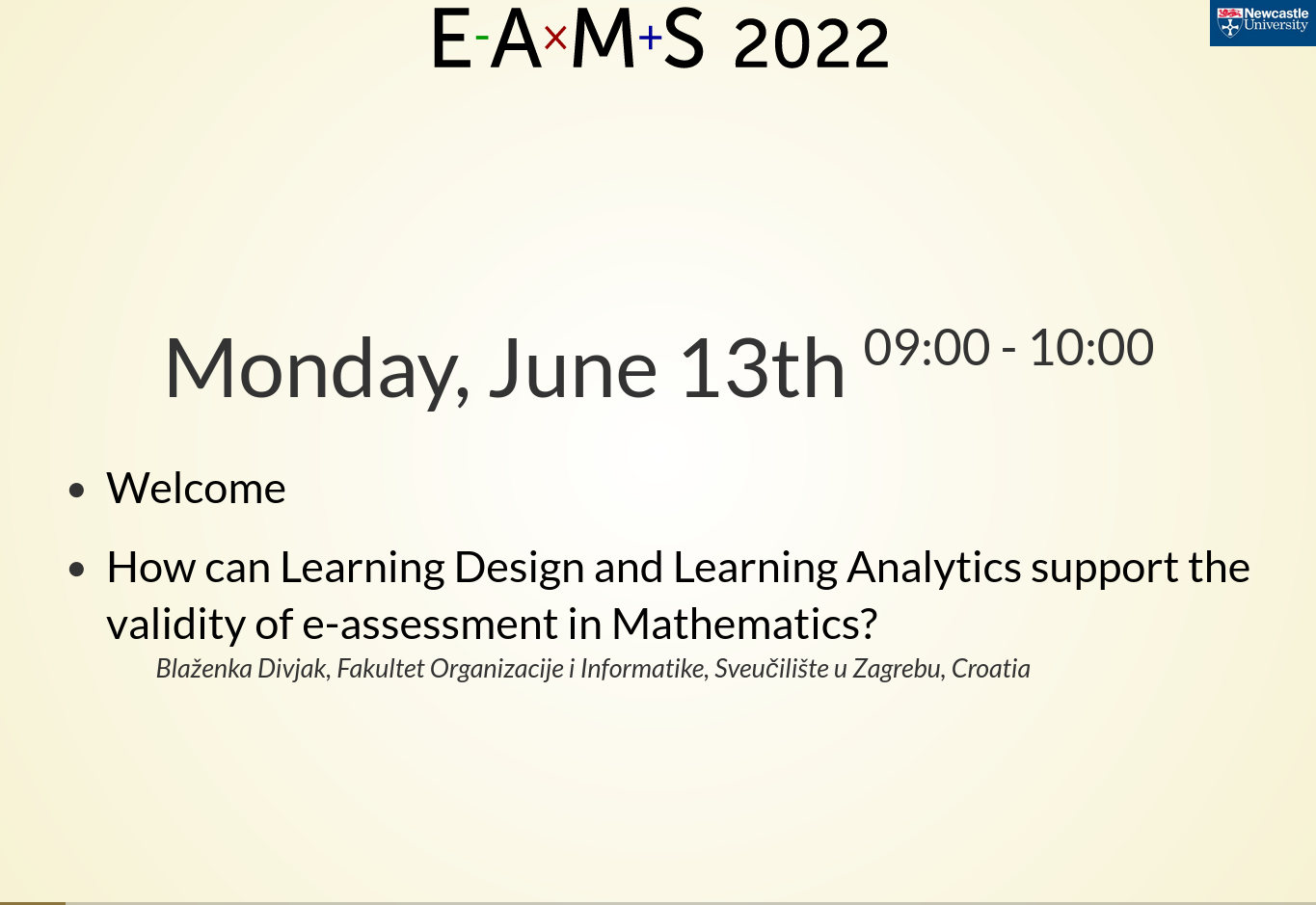A presentation slide. At the top is the EAMS 2022 logo. The content reads "Monday, June 13th 09:00-10:00. Welcome. How can Learning Design and Learning Analytics support the validity of e-assessment in Mathematics? Blaženka Divjak, Fakultet Organizacije i Informatike, Sveučilište u Zagrebu, Croatia.